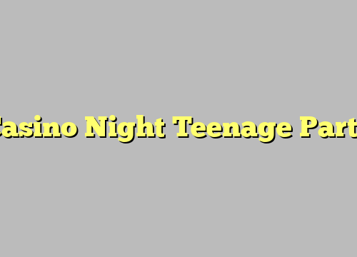 Casino Night Teenage Party