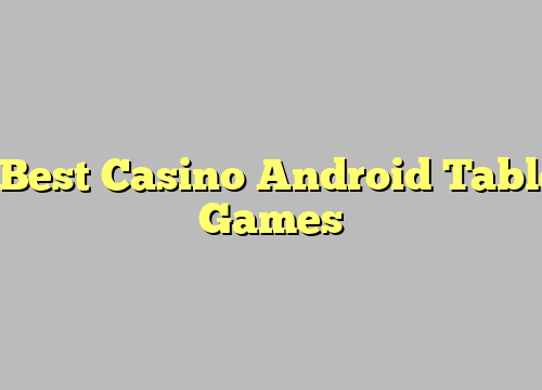 5 Best Casino Android Tablet Games